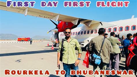 ROURKELA TO BHUBANESWAR FLIGHT FIRST DAY FIRST FLIGHT ALLIANCE AIR