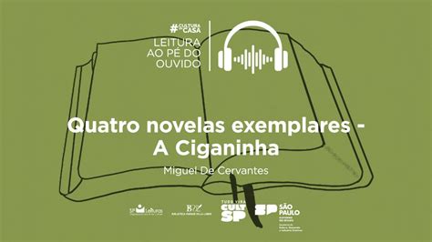 Leitura Ao P Do Ouvido Destaca Obra De Miguel De Cervantes Sp Leituras