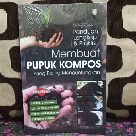 Jual Panduan Lengkap Dan Praktis Membuat Pupuk Kompos Yang Paling