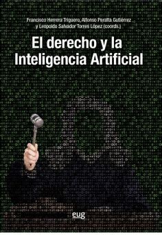 El Derecho Y La Inteligencia Artificial Universidad De Granada