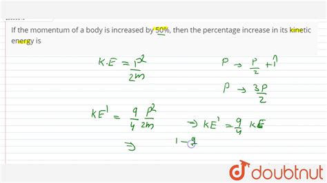 If The Momentum Of A Body Is Increased By Then The Percentage