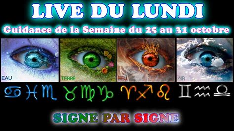 REPLAYGUIDANCE DE LA SEMAINE DU 25 AU 31 OCTOBRE LIVE DU LUNDI