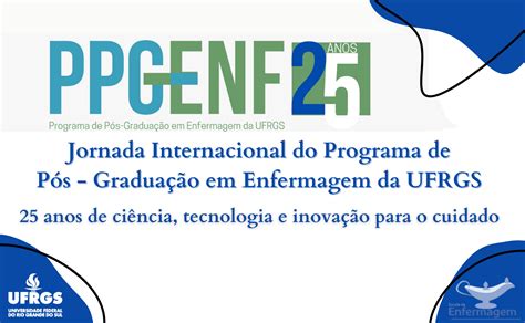 Ppg Em Enfermagem Promove Semin Rio Para Celebrar Seus Anos Ufrgs