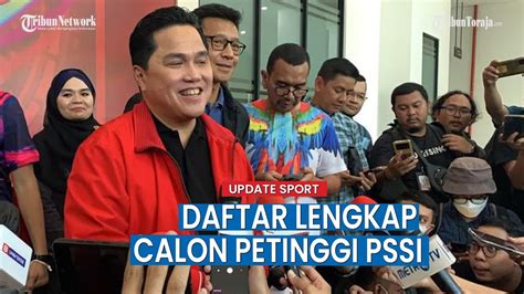 UPDATE SPORT Inilah Daftar Lengkap Calon Ketum Waketum Dan Exco