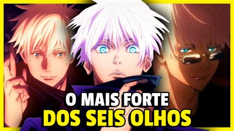 SATORU GOJO É O USUÁRIO DOS SEIS OLHOS MAIS PODEROSO DA HISTÓRIA DE