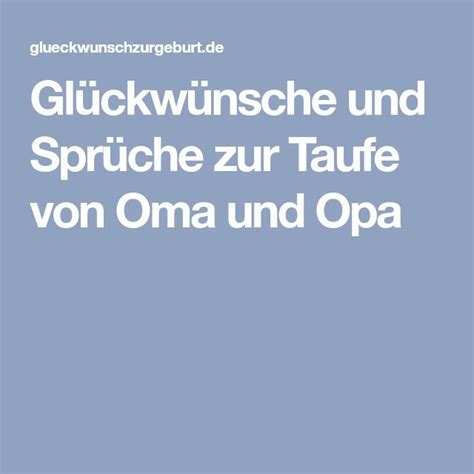 Gl Ckw Nsche Und Spr Che Zur Taufe Von Oma Und Opa Spr Che Zur Taufe