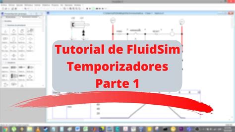 Tutorial De Fluidsim Temporizadores Parte Youtube