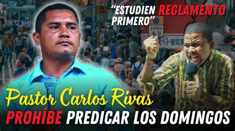 Pastor Carlos Rivas tiene un Reglamento para los días domingo dentro de