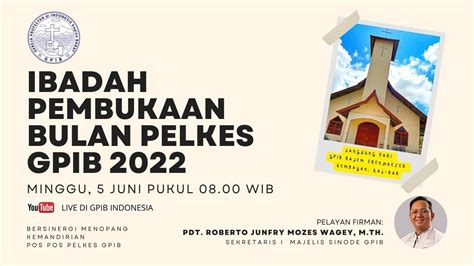 Ibadah Minggu Dan Pembukaan Bulan Pelkes 2022 Live Event Youtube