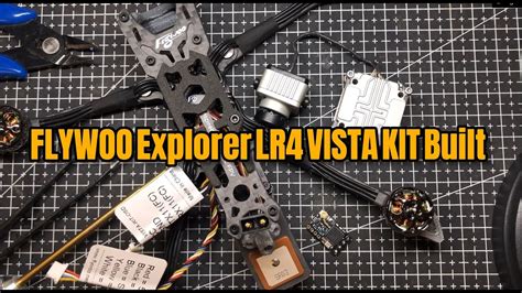 Flywoo Explorer Lr4 Vista Kit Built Youtube