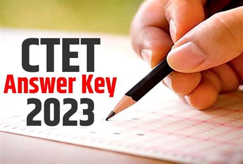 Ctet Answer Key 2023 Live Cbse Ctet Paper 1 2 Provisional Key At Ctet