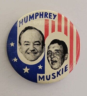 Hubert Humphrey Edmund Muskie 1968 Presidential Campaign 1 5 Pinback