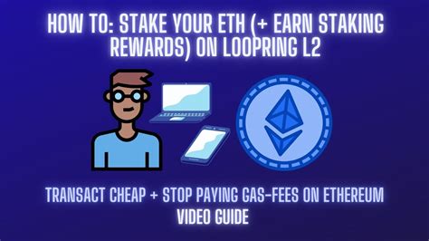 How To Stake Eth Earn Staking Rewards On Loopring L2 Without The