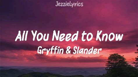 Gryffin Slander All You Need To Know Lyrics Youtube