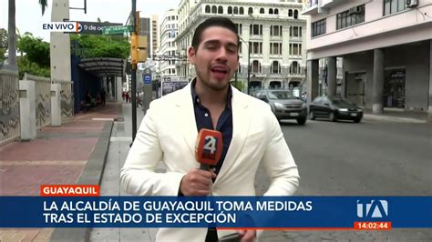 La Alcaldía de Guayaquil toma medidas tras el estado de excepción YouTube