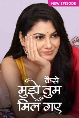 Watch Kaise Mujhe Tum Mil Gaye Online All Seasons Or Episodes Drama