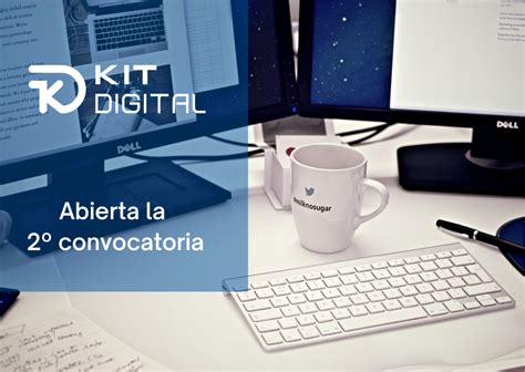 Abierta La Segunda Convocatoria De Ayudas Kit Digital Vertical Ib Rica