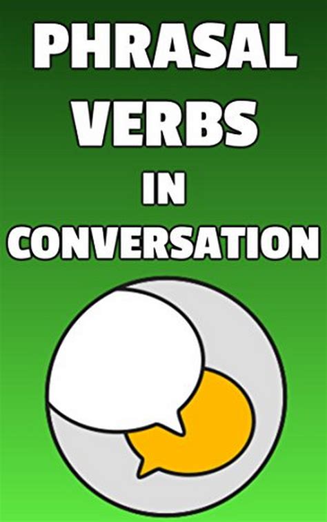 Solution Phrasal Verbs In Conversation Learn English Phrasal Verbs