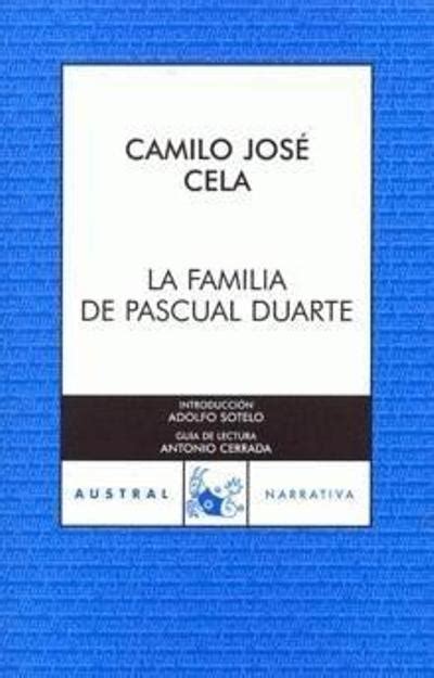 La Familia De Pascual Duarte Camilo Jos Cela En Libros Fnac