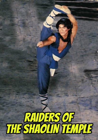 Watch Raiders Of The Shaolin Temple Free Movies Tubi