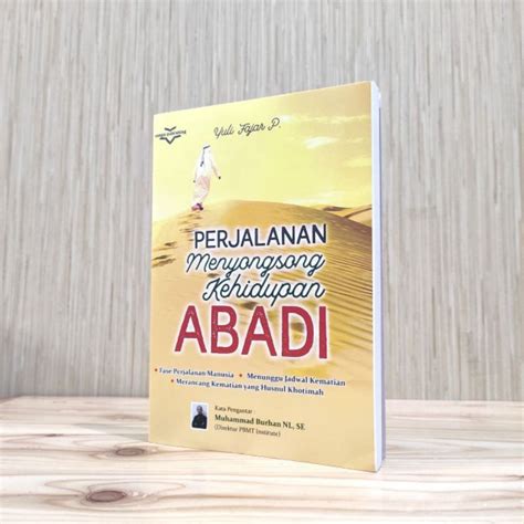 Jual Perjalanan Ke Akhirat Menyongsong Kehidupan Yang Abadi Shopee