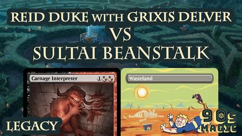 Reid Duke Grixis Delver Vs Sultai Beanstalk 2000 Legacy Round 1