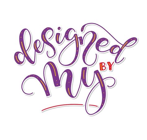 Premium Vector Designed By My Multicolored Lettering Vector Illustration