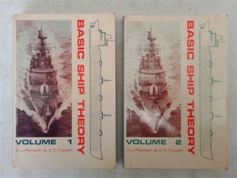 Basic Ship Theory Volumes K J Rawson E C Tupper Naval