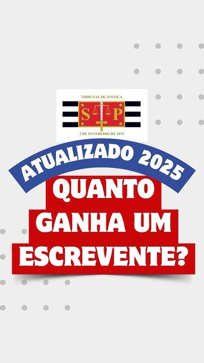 Quanto Ganha Escrevente Tj Sp - QUANTO GANHA UM ESCREVENTE TJ-SP EM 2025 COM DESCONTOS E BENEFÍCIOS? # ...