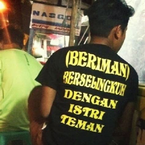 10 Tulisan Lucu Di Kaos Oblong Yang Bikin Mikir Dulu Lalu Ngakak