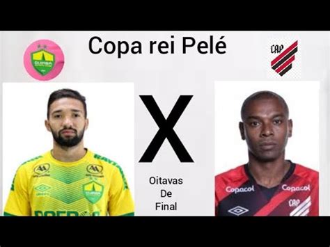 Cuiab X Athl Tico Pr Oitavas De Final Copa Rei Pel Youtube