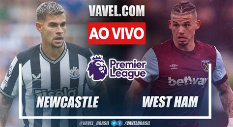 Gols E Melhores Momentos De Newcastle X West Ham Na Premier League