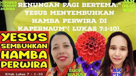 Renungan Pagi Bertema Yesus Sembuhkan Hamba Perwira Lukas