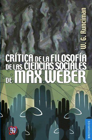 Critica De La Filosofia De Las Ciencias Sociales De Max Weber