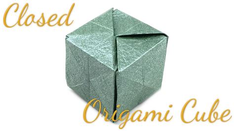 Closed Origami Cube Tutorial Hyo Ahn Youtube