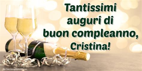 Tantissimi Auguri Di Buon Compleanno Cristina Cartolina Con