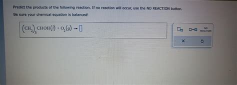 Solved Predict The Products Of The Following Reaction If No Chegg