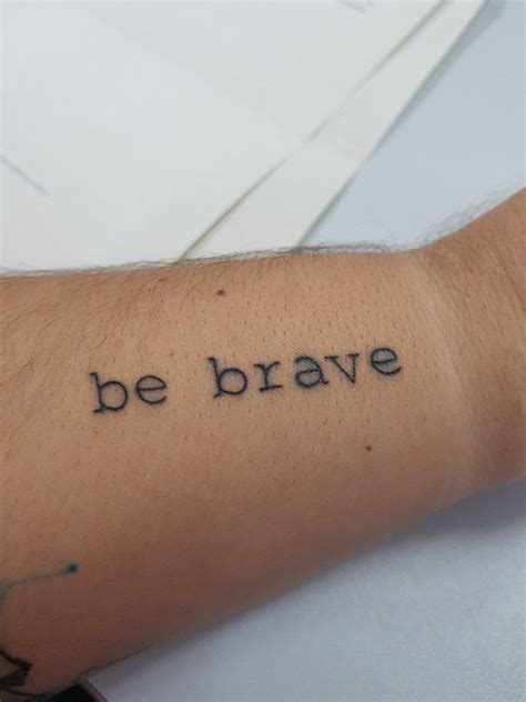 Be Brave Tattoo Typed Tatuajes