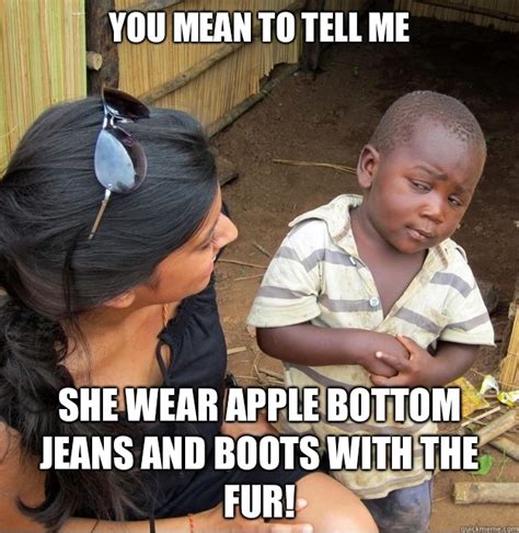 Burlac Alba ca Zapada Terminal apple bottom jeans meme ceai resturi ...