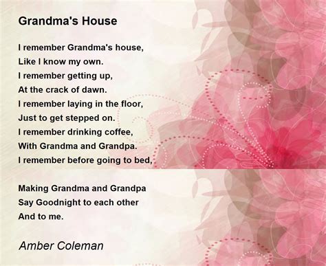 Grandmas House Grandmas House Poem By Amber Coleman