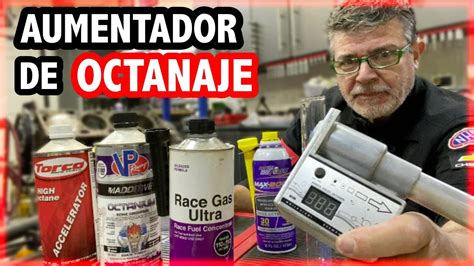 CUÁL es EL MEJOR AUMENTADOR DE OCTANAJE COMPARACIÓN Y PRUEBAS DE