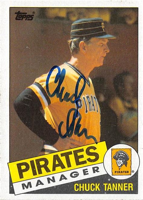 Chuck Tanner Autographed Baseball Card Pittsburgh Pirates 1985 Topps 268