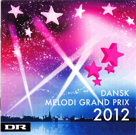 Dansk Melodi Grand Prix 2012 2012 Cd Discogs