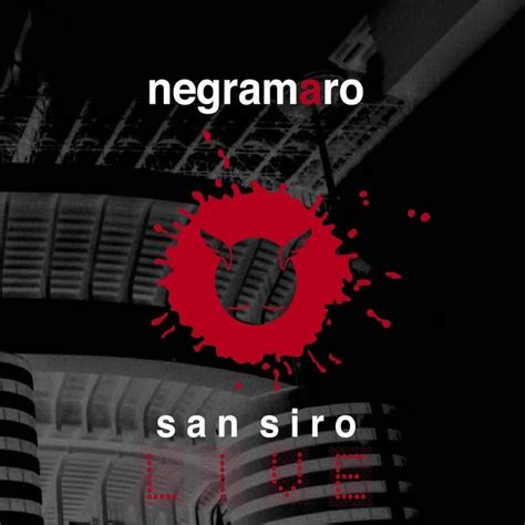 Negramaro - San Siro Live Lyrics and Tracklist | Genius