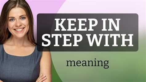 Keep In Step With Success Mastering An Essential English Phrase Youtube