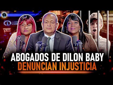 Dilon Baby Victima De La Justicia Abogados Denuncian Mafia En El Caso