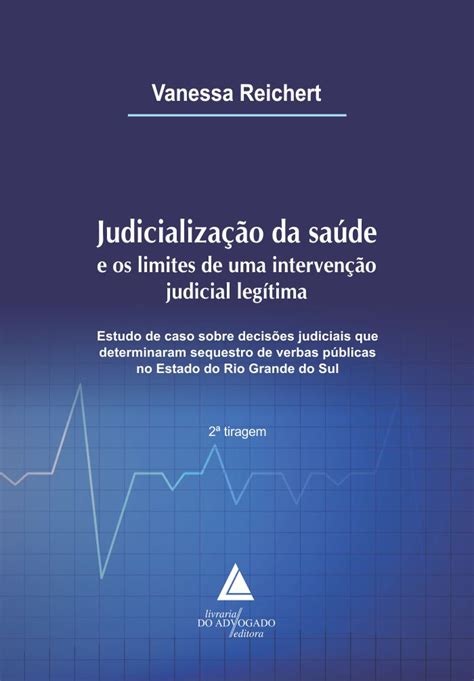 Judicialização da saúde e os limites de uma intervenção judicial