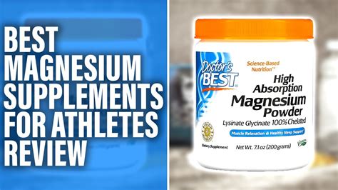 Best Magnesium Supplements For Athletes Pros And Cons Discussed Our