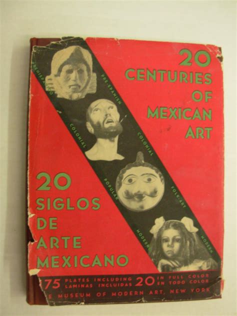 Twenty Centuries Of Mexican Art Veinte Siglos De Arte Mexicano Dust