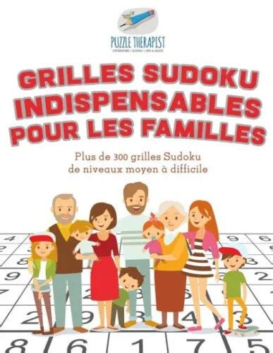 Grilles Sudoku Indispensables Pour Les Familles Plus De Grilles